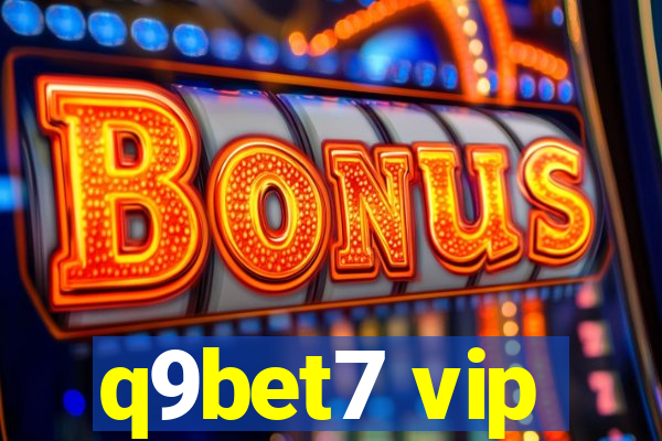 q9bet7 vip